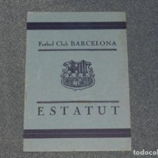 Coleccionismo deportivo: (M25) FC BARCELONA - ESTATUT FUTBOL CLUN BARCELONA AÑO 1927, ORIGINAL, BUEN ESTADO