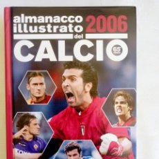 Coleccionismo deportivo: PANINI. ”ALMANACCO DEL CALCIO 2006”.