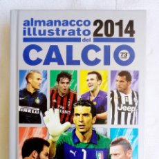 Coleccionismo deportivo: PANINI. ”ALMANACCO DEL CALCIO 2014”.