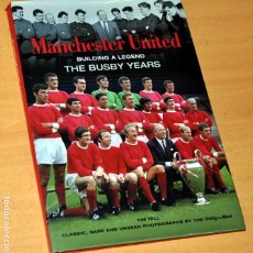 Coleccionismo deportivo: MANCHESTER UNITED - BUILDING A LEGEND, THE BUSBY YEARS - EDWARD ENSOR - EDITA: ATLANTIC WORLD 2014