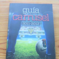 Coleccionismo deportivo: LIBRO GUIA CARRUSEL DEPORTIVO FUTBOL 2011-12 CADENA SER 9X14 LIGA : EQUIPOS, CALENDARIO, ETC R. Lote 217979607