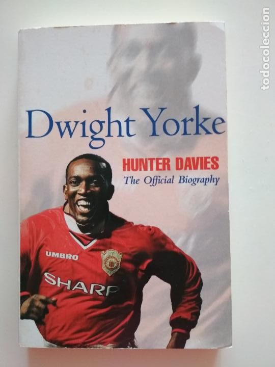 Coleccionismo deportivo: DWIGHT YORKE - HUNTER DAVIES - Foto 1