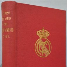 Coleccionismo deportivo: LIBRO DE ORO DEL REAL MADRID 1902-1952