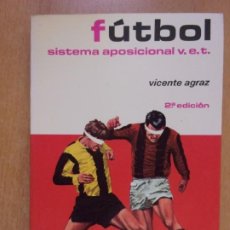 Coleccionismo deportivo: FÚTBOL SISTEMA APOSICIONAL V.E.T. / VICENTE AGRAZ / 1977. EDITORIAL HISPANO EUROPEA