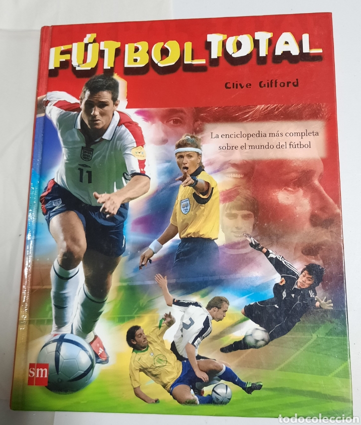 libro futbol total - clive gifford - la enciclo - Compra venta en  todocoleccion