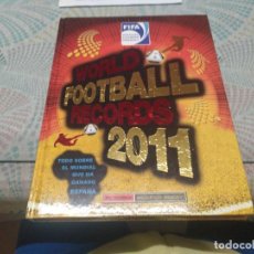 Coleccionismo deportivo: LIBRO WORLD FOOTBALL RECORDS 2011 MIREN FOTOS
