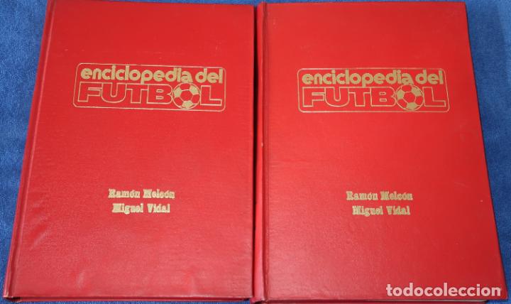 Collectionnisme sportif: Enciclopedia del futbol - Ramón Melcón - Miguel Vidal - Editorial Geran (1973) ¡Obra completa!