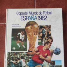 Coleccionismo deportivo: LIBRO COPA DEL MUNDO DE FÚTBOL ESPAÑA 82. Lote 261956125