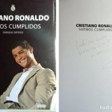 Coleccionismo deportivo: CRISTIANO RONALDO : SUEÑOS CUMPLIDOS / ENRIQUE ORTEGO. REAL MADRID, 2010. DEDICATORIA DEL AUTOR