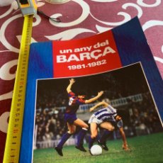 Coleccionismo deportivo: UN ANY DEL BARÇA 1981/82. EDICIONES BAUSANS. BARCELONA 1982