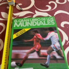 Coleccionismo deportivo: EL GRAN LIBRO DE LOS MUNDIALES DE FÚTBOL . Q1932/1982. EDITORIAL KETRES 1982
