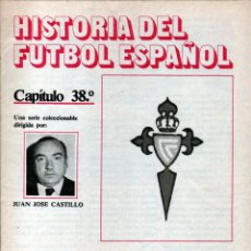 Coleccionismo deportivo: LIBRO.- HISTORIA DEL FÚTBOL ESPAÑOL. CAPITULO 38º REAL CLUB CELTA, 1923 ATA 1984. Lote 271556178