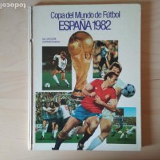 Coleccionismo deportivo: COPA DEL MUNDO DE FÚTBOL ESPAÑA 1982 - JUANJO CASTILLO Y JOSEP Mª CASANOVAS - EDITORIAL CEDAG