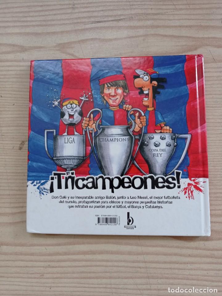 Coleccionismo deportivo: Cule Y Balon - Primera Edicion 2009 - Ediciones B - Foto 6