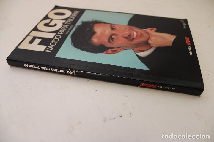 Coleccionismo deportivo: LIBRO FIGO NACIDO PARA TRIUNFAR - Foto 2