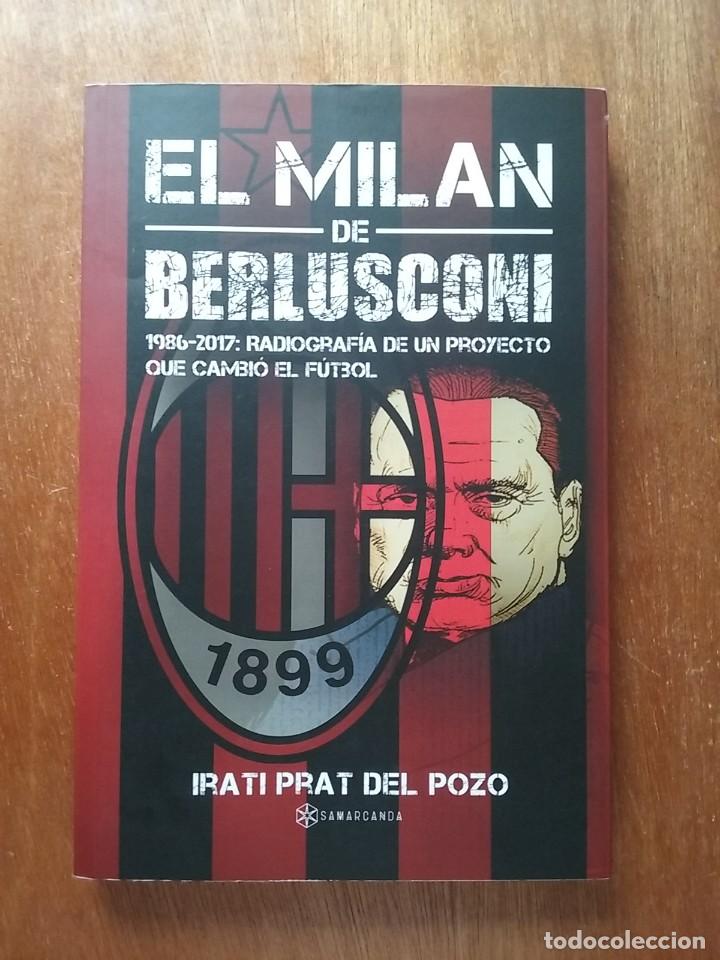 Collezionismo sportivo: EL MILAN DE BERLUSCONI, IRATI PRAT DEL POZO, SAMARCANDA, 2018