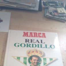 Coleccionismo deportivo: LIBRO REAL GORDILLO BALOMPIE, EL FUTBOL CON LAS MEDIAS CAIDAS, MARCA