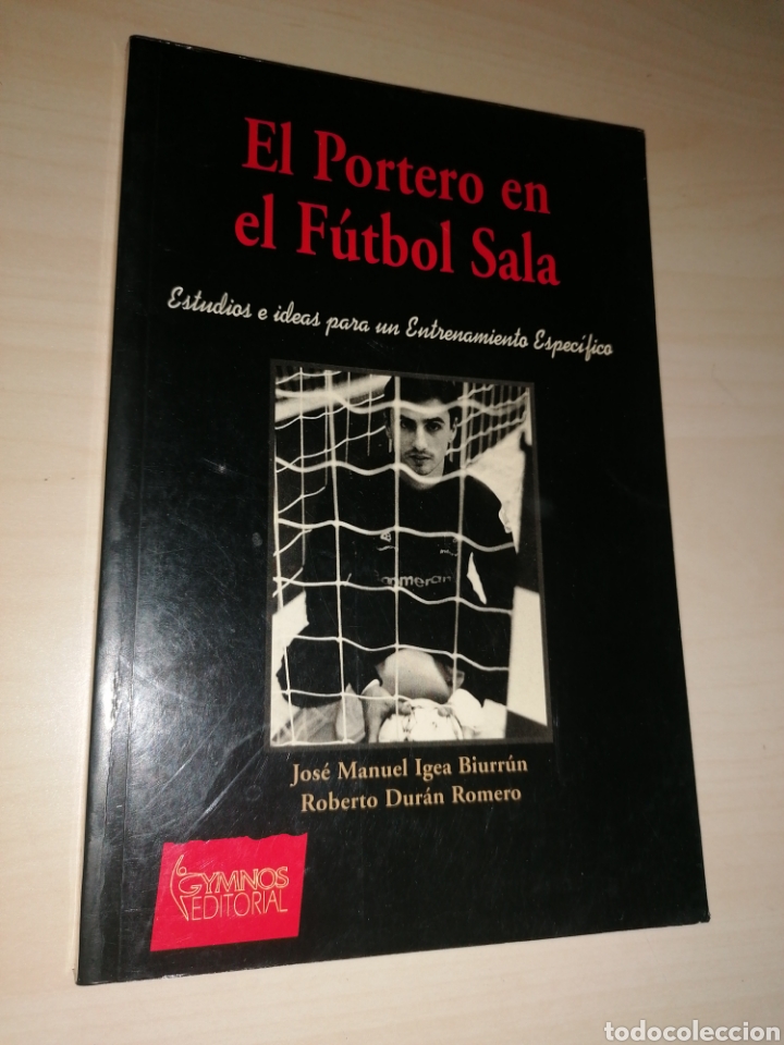 Coleccionismo deportivo: EL PORTERO EN EL F&Uacute;TBOL SALA - Foto 1