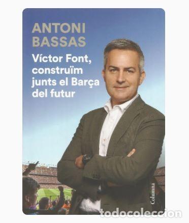 Coleccionismo deportivo: VICTOR FONT, CONSTRU&Iuml;M JUNTS EL BAR&Ccedil;A DEL FUTUR - Foto 1