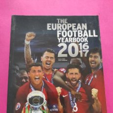 Coleccionismo deportivo: LIBRO THE EUROPEAN FOOTBALL YEARBOOK 16/17 - RESUMEN ESTADISTICAS UEFA TEMPORADA 2016/2017. Lote 300986728