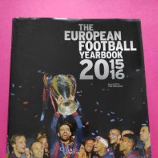 Coleccionismo deportivo: LIBRO THE EUROPEAN FOOTBALL YEARBOOK 15/16 - RESUMEN UEFA 2015/2016 BARÇA CAMPEON CHAMPIONS. Lote 300987268