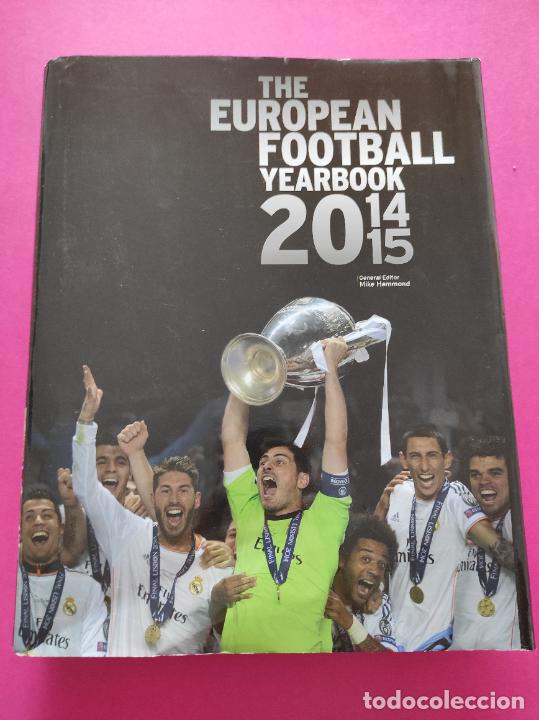 Collezionismo sportivo: LIBRO THE EUROPEAN FOOTBALL YEARBOOK 14/15 - RESUMEN UEFA 2014/2015 REAL MADRID CAMPEON CHAMPIONS