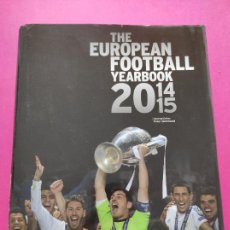 Coleccionismo deportivo: LIBRO THE EUROPEAN FOOTBALL YEARBOOK 14/15 - RESUMEN UEFA 2014/2015 REAL MADRID CAMPEON CHAMPIONS