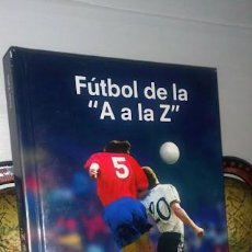 Coleccionismo deportivo: FÚTBOL DE LA ”A A LA Z” POR JOAN VALLS - FOTOS ARCHIVO DON BALÓN - EDICIÓN ESPECIAL PARA SONY 2004. Lote 308338693