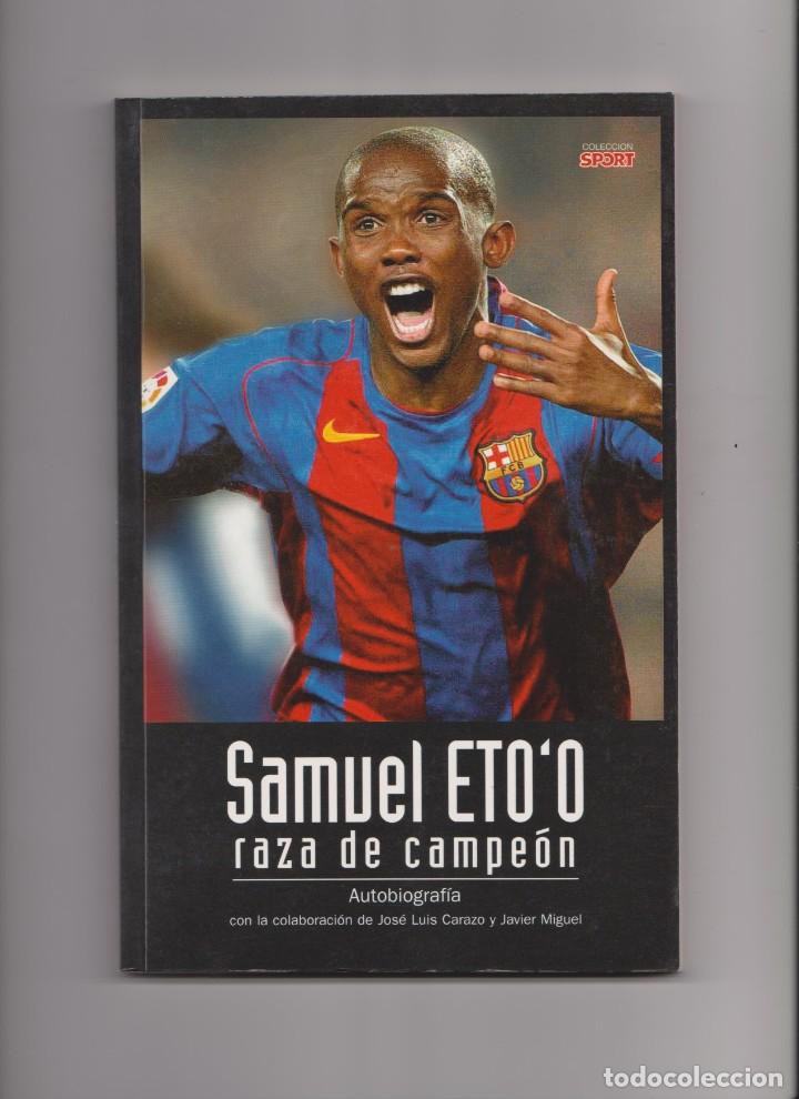 Coleccionismo deportivo: LIBRO SAMUEL ETO&acute;O &rdquo; RAZA DE CAMPE&Oacute;N &rdquo; CATAL&Aacute; - Foto 1
