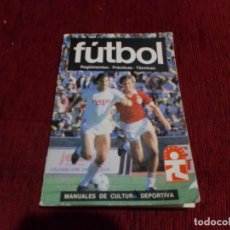 Coleccionismo deportivo: MANUAL DE FUTBOL-REGLAMENTOS-PRACTICAS-TECNICAS72 PAGINAS CANTIDAD DE DIBUJOS EXPLICATIVOS. Lote 316392908