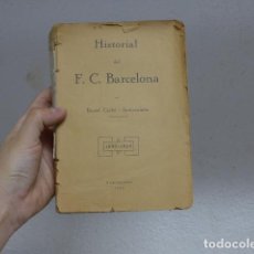 Coleccionismo deportivo: ANTIGUO LIBRO HISTORIAL DEL FUTBOL CLUB BARCELONA, 1924, TOMO III, ORIGINAL, BARÇA.