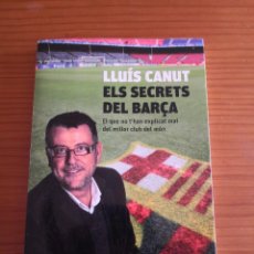 Coleccionismo deportivo: LLUIS CANUT EL SECRET DEL BARÇA COLUMNA TV3 PORTES 5,99. Lote 323159038