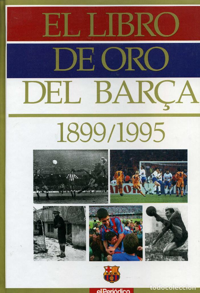 Coleccionismo deportivo: EL LIBRO DE ORO DEL BAR&Ccedil;A 1899/1995 - Foto 1