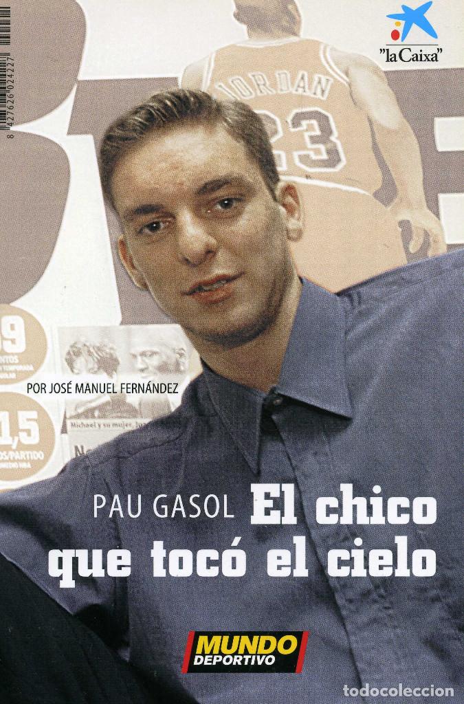 Coleccionismo deportivo: PAU GASOL - EL CHICO QUE TOCO EL CIELO - Foto 1