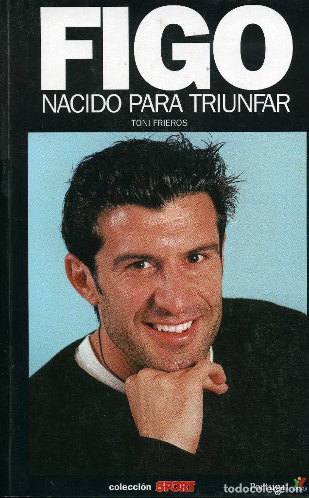 Coleccionismo deportivo: FIGO - NACIDO PARA TRIUNFAR - Foto 1