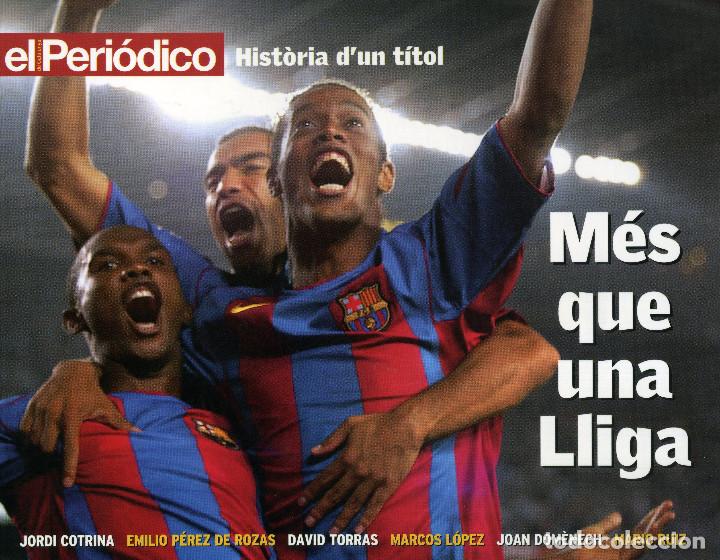 Coleccionismo deportivo: FC BARCELONA - M&Eacute;S QUE UNA LLIGA - Foto 1