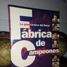 Coleccionismo deportivo: LA GRAN CANTERA DEL BARÇA FÁBRICA DE CAMPEONES - TONI FRIEROS - COLECCIÓN SPORT 1ª EDICIÓN 1996. Lote 324333693