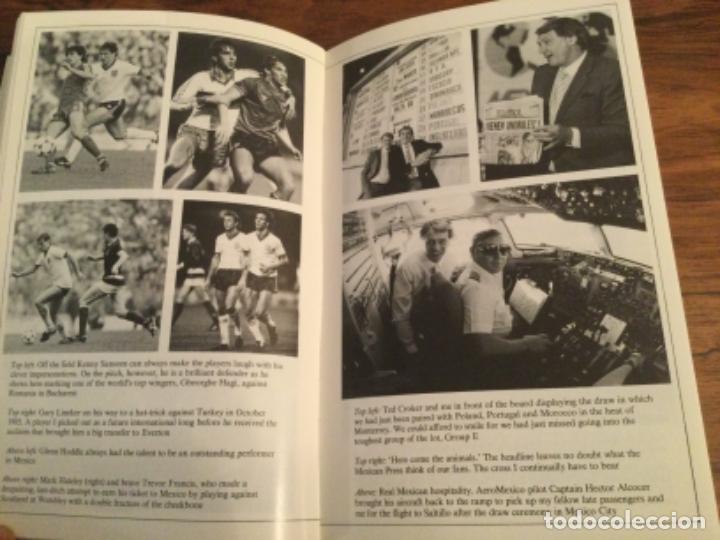 Coleccionismo deportivo: LIBRO BOBBY ROBSON&acute;S WORL CUP DIARY. 1982-86 CON DEDICATORIA - Foto 7