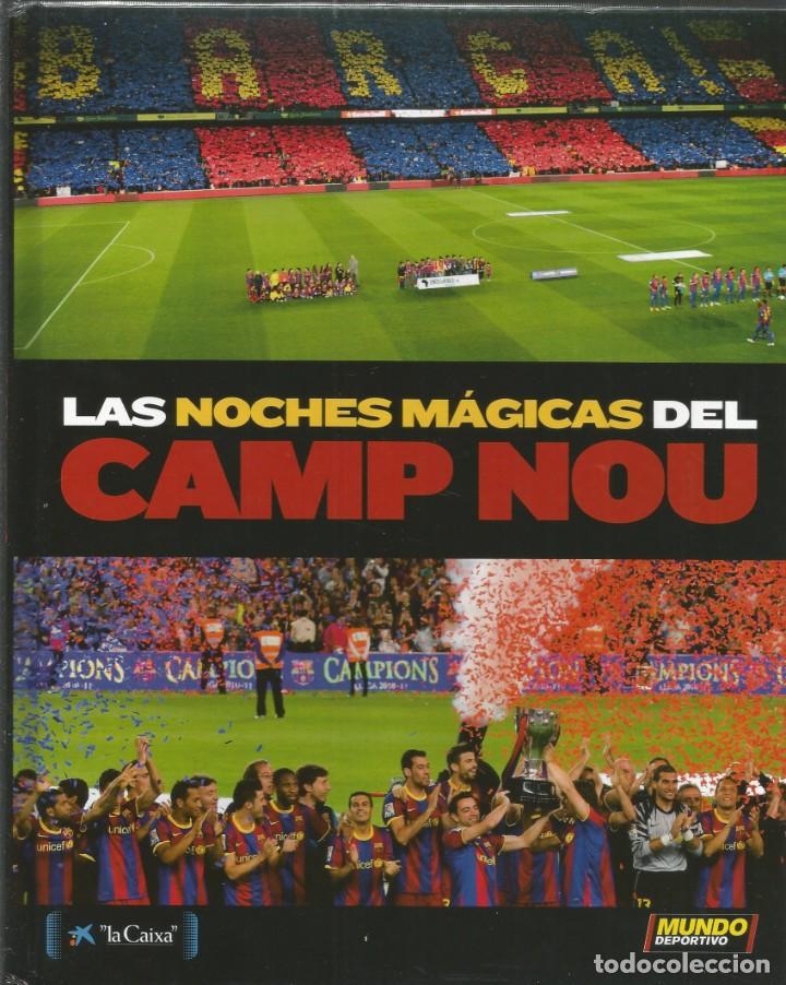 Coleccionismo deportivo: LAS NOCHES M&Aacute;GICAS DEL CAMP NOU - Foto 1