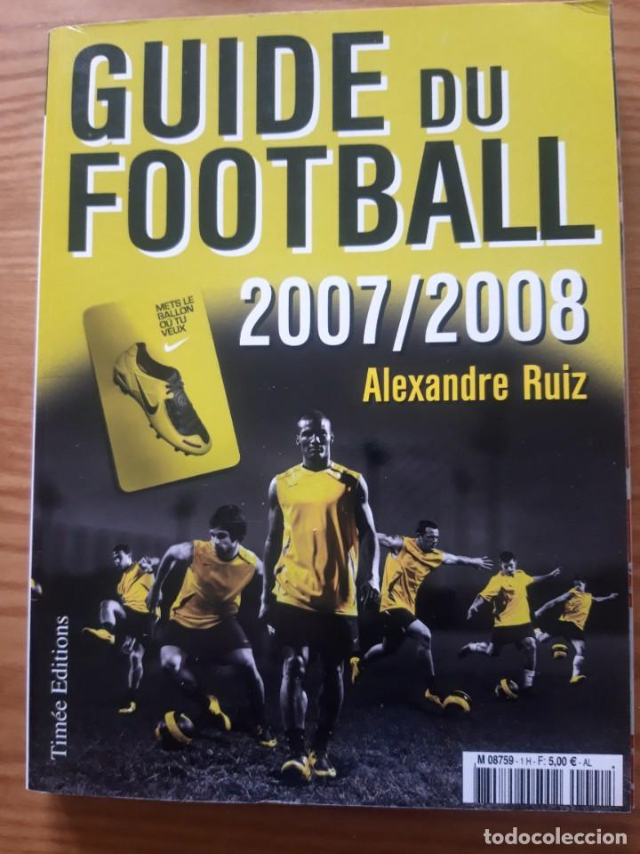 Coleccionismo deportivo: Guide du Football 2007/2008 - Foto 1