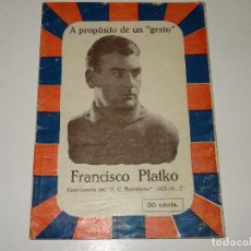 Coleccionismo deportivo: LIBRO FC BARCELONA - FRANCISCO PLATKO GUARDAMETA DE FC BARCELONA 1923 POR ANTONIO LLOPIS