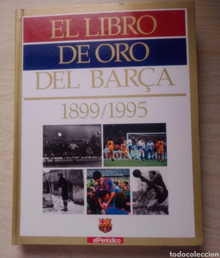 Coleccionismo deportivo: EL LIBRO DE ORO DEL BAR&Ccedil;A 1899/1995 - Foto 1