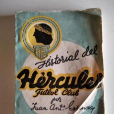 Coleccionismo deportivo: HISTORIAL DEL HÉRCULES FÚTBOL CLUB. JUAN ANTONIO ESPINOSA (ALONSO PUBLICACIONES DEPORTIVAS, 1941). Lote 345841208