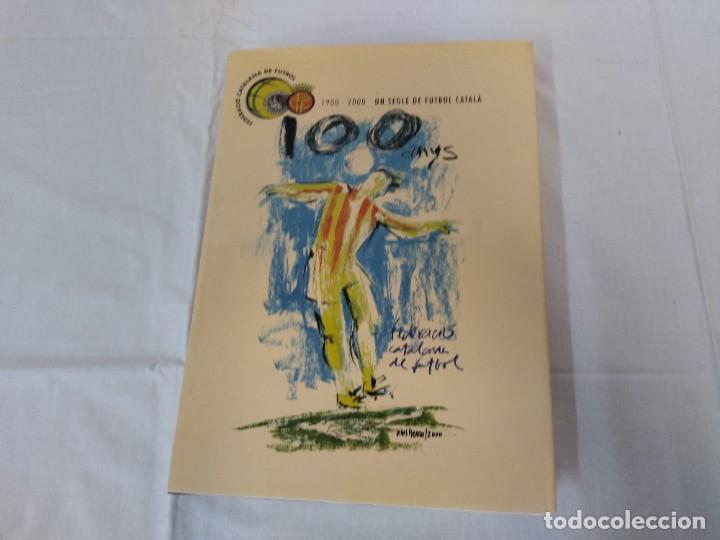 Coleccionismo deportivo: Libro Un segle de f&uacute;tbol catal&agrave; - Foto 1