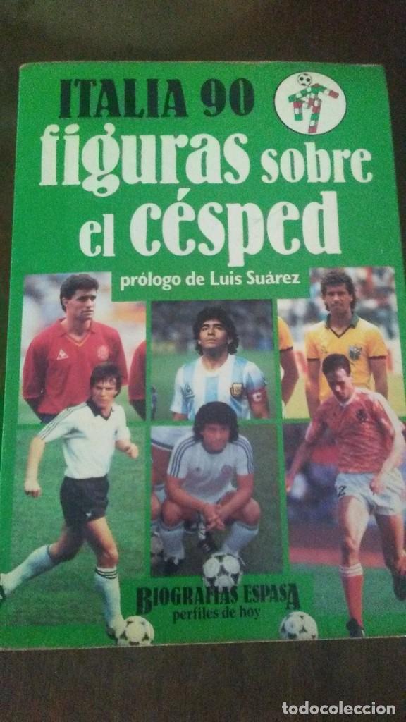Coleccionismo deportivo: ITALIA 90 - FIGURAS SOBRE EL CESPED - 1990 - Foto 1