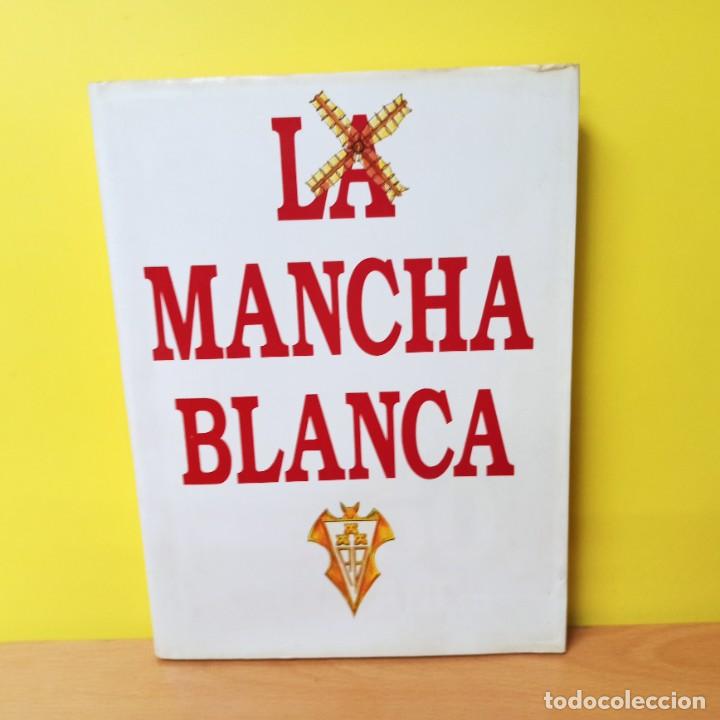 Coleccionismo deportivo: LIBRO - LA MANCHA BLANCA - MIGUEL MIRO - Foto 1