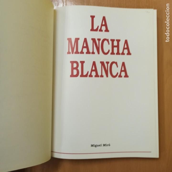 Coleccionismo deportivo: LIBRO - LA MANCHA BLANCA - MIGUEL MIRO - Foto 3