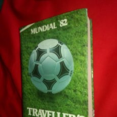 Coleccionismo deportivo: MUNDIAL ESPAÑA 82. TRAVELLER'S GUIDE. BANCO EXTERIOR.. Lote 361232930