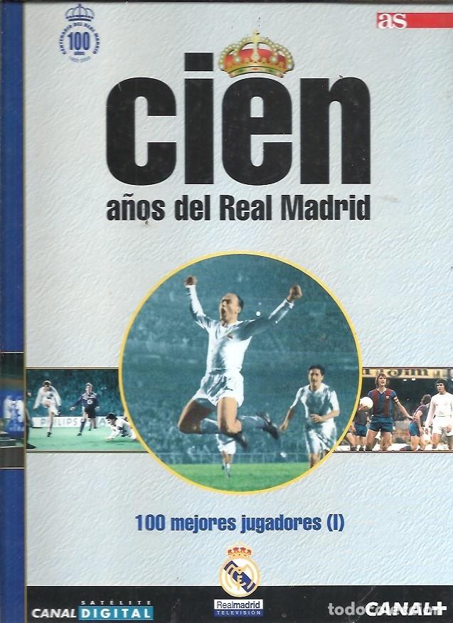 Coleccionismo deportivo: CIEN A&Ntilde;OS DEL REAL MADRID AS - Foto 1