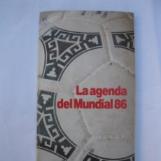 Coleccionismo deportivo: LA AGENDA DEL MUNDIAL 86 - EL PERIÓDICO DE CATALUNYA.. Lote 363634425